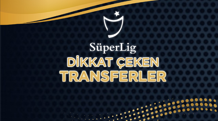 Süper Lig 2020-2021 Sezonu öncesinde takımlarımızın tüm flaş transfer hamleleri bu galeride!