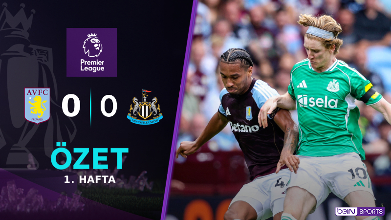 Aston Villa 0-0 Newcastle Utd. Maç Özeti