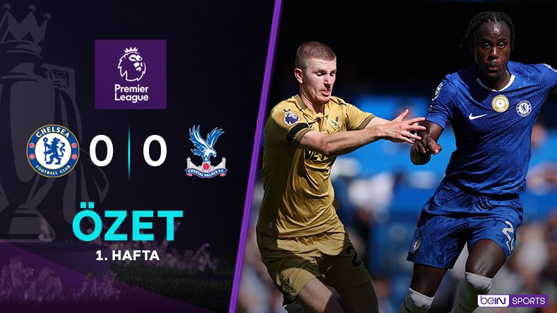 Chelsea 0-0 Crystal Palace Maç Özeti