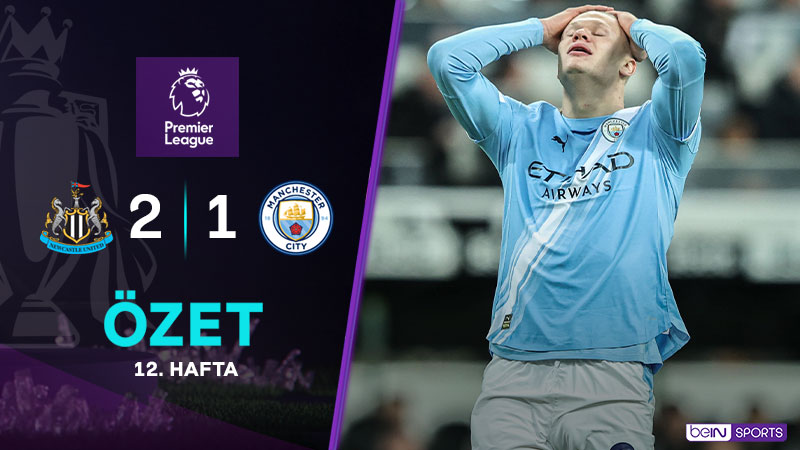 Newcastle Utd. 2-1 Manchester City Maç Özeti