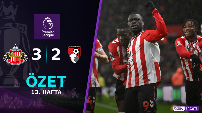 Sunderland 3-2 Bournemouth Maç Özeti