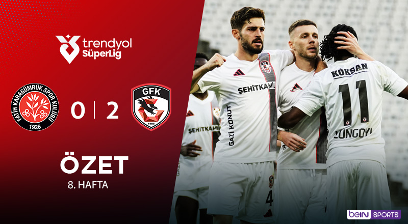 Mısırlı.com.tr Fatih Karagümrük 0-2 Gaziantep FK Maç Özeti