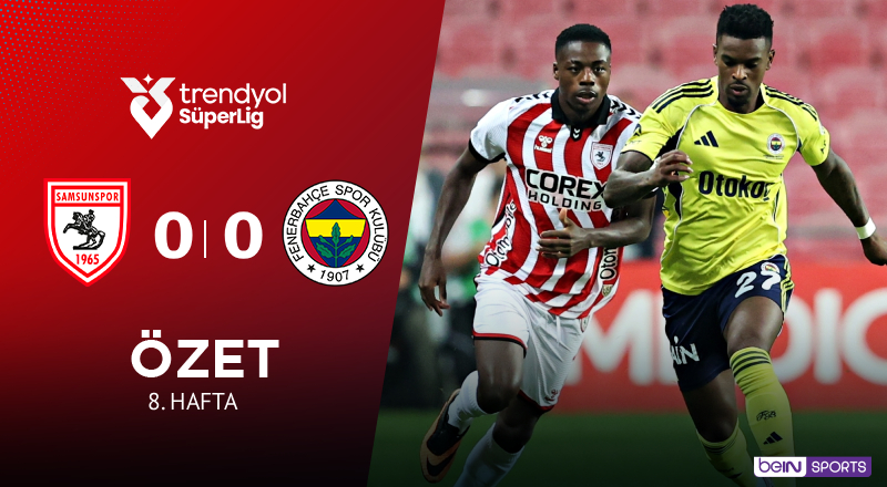 Samsunspor 0-0 Fenerbahçe Maç Özeti