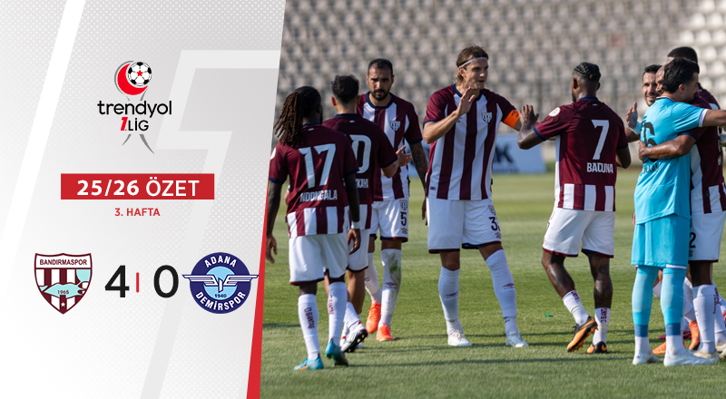 Bandırma Spor 4-0 Adana Demirspor Maç Özeti
