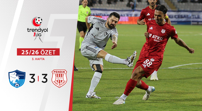 Erzurumspor FK 3-3 Atko Grup Pendikspor Maç Özeti