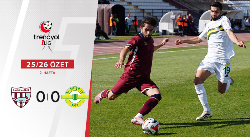 Bandırma Spor 0-0 Esenler Erokspor Maç Özeti