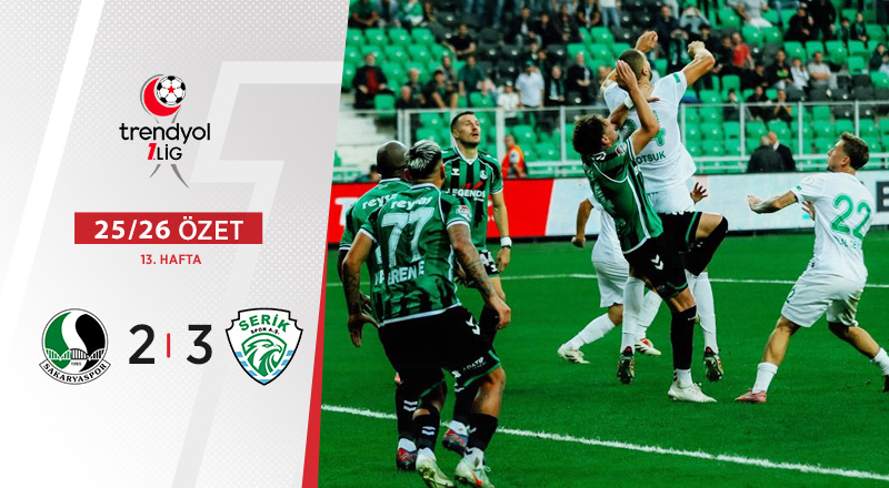 Sakaryaspor 2-3 Serik Spor Futbol A.Ş. Maç Özeti